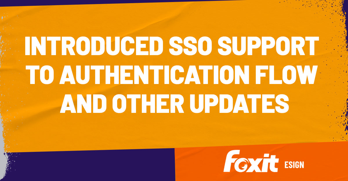 Provided SSO support to Foxit eSign